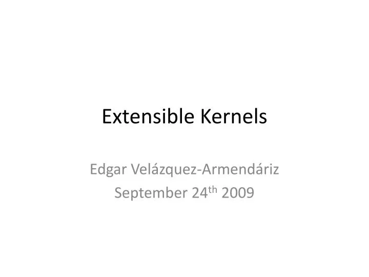 extensible kernels