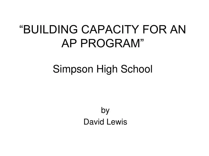 building capacity for an ap program simpson high school