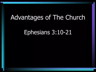 Advantages of The Church