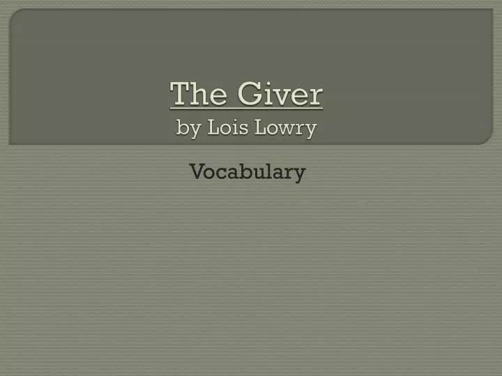 the giver by lois lowry