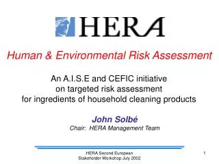 Human &amp; Environmental Risk Assessment An A.I.S.E and CEFIC initiative on targeted risk assessment for ingredients