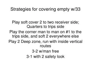 Strategies for covering empty w/33