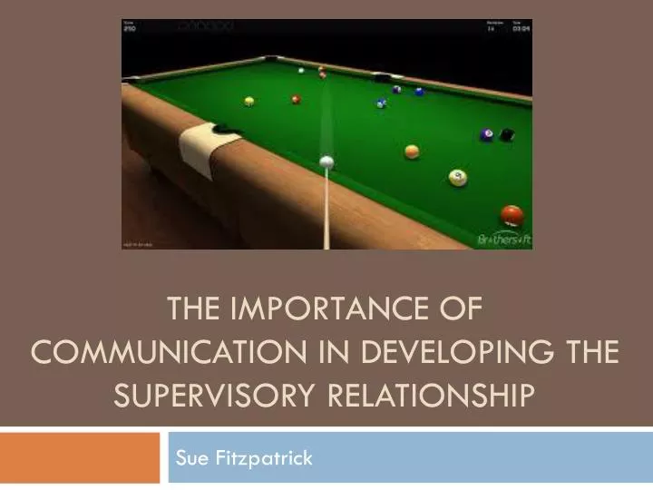 the importance of communication in developing the supervisory relationship