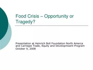 Food Crisis – Opportunity or Tragedy?