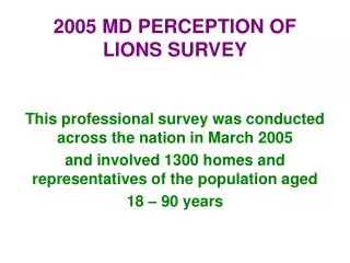 2005 MD PERCEPTION OF LIONS SURVEY