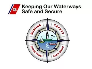 Keeping Our Waterways Safe and Secure
