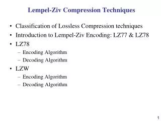 Lempel-Ziv Compression Techniques