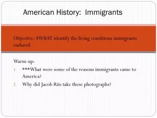 U.S American History: Immigrants