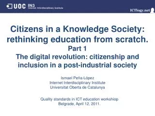 Citizens in a Knowledge Society: rethinking education from scratch. Part 1 The digital revolution: citizenship and incl
