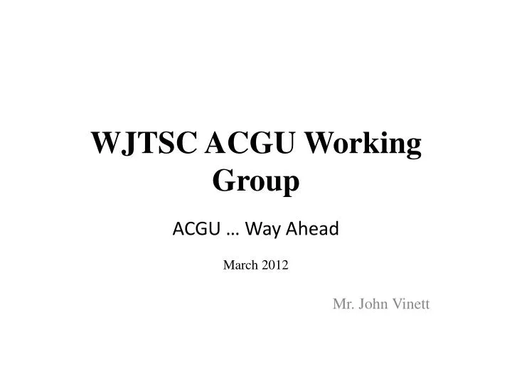 wjtsc acgu working group
