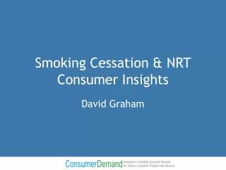 Smoking Cessation &amp; NRT Consumer Insights