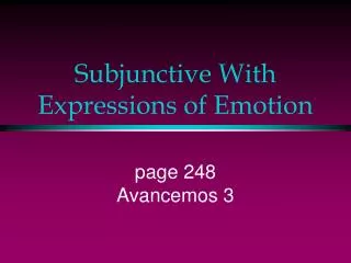 Subjunctive With Expressions of Emotion