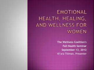 Emotional Health, Healing, and Wellness for Women