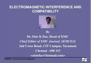 ELECTROMAGNETIC INTERFERENCE AND COMPATIBILITY
