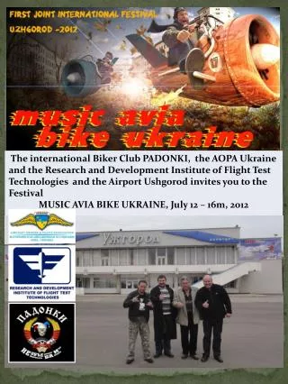 Location : 		Ushgorod Ukraine (ICAO: UKLU) Time period 		 July 12 - 15 Juli 2012 Arrival flights to Ushgorod: July,