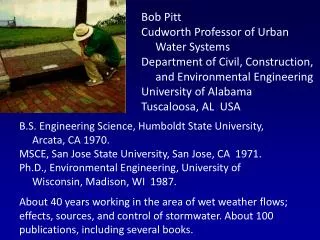 B.S. Engineering Science, Humboldt State University, Arcata, CA 1970. MSCE, San Jose State University, San Jose, C