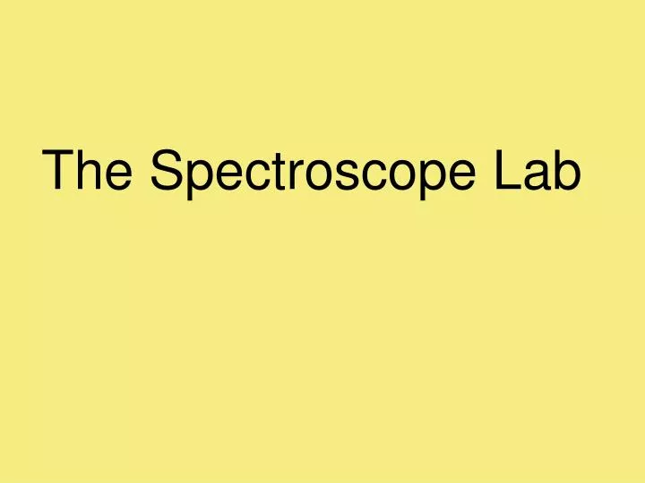 the spectroscope lab