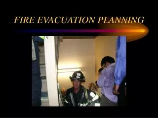 FIRE EVACUATION PLANNING
