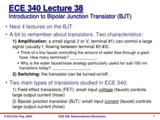 ECE 340 Lecture 38 Introduction to Bipolar Junction Transistor (BJT)