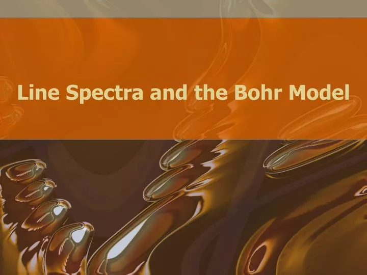 line spectra and the bohr model