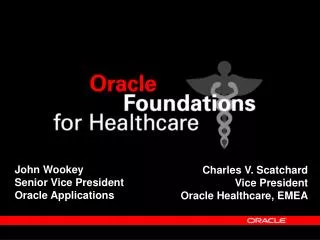 John Wookey Senior Vice President Oracle Applications