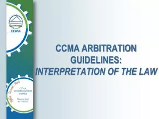 CCMA ARBITRATION GUIDELINES: INTERPRETATION OF THE LAW