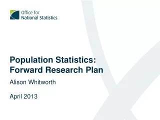 Population Statistics: Forward Research Plan