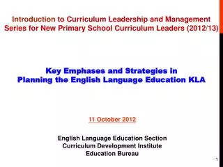 Introduction to Curriculum Leadership and Management Series for New Primary School Curriculum Leaders (2012/13)