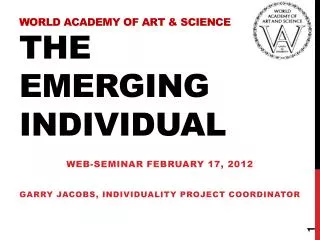 World Academy of Art &amp; Science The Emerging Individual