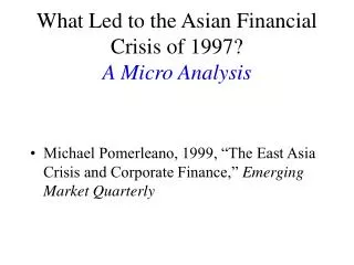 What Led to the Asian Financial Crisis of 1997? A Micro Analysis