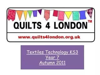 Textiles Technology KS3 Year 7 Autumn 2011