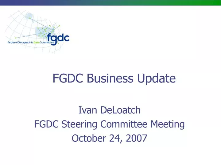 fgdc business update