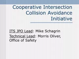 Cooperative Intersection Collision Avoidance Initiative