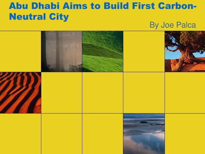 abu dhabi aims to build first carbon neutral city