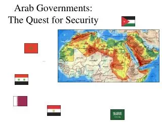 Arab Governments: The Quest for Security