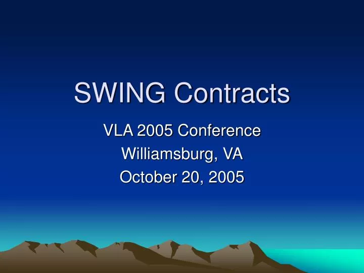 swing contracts