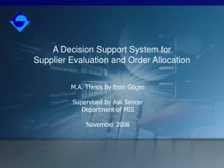 A Decision Support System for Supplier Evaluation and Order Allocation