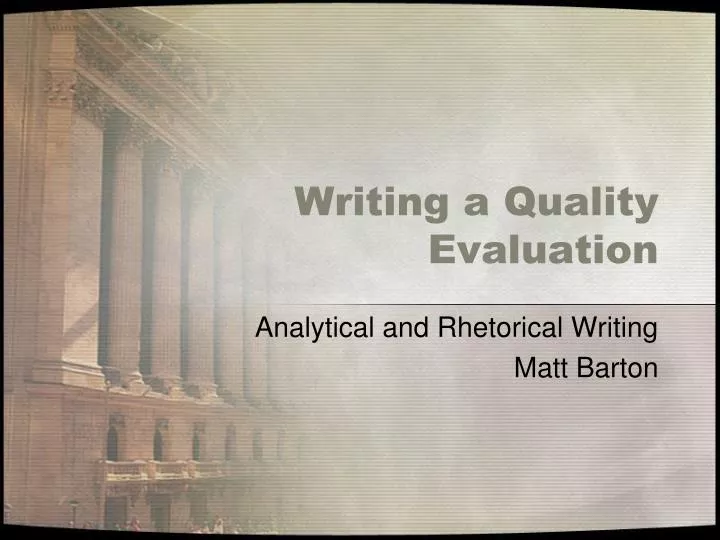 writing a quality evaluation