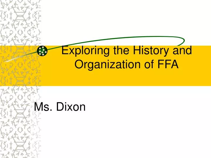 exploring the history and organization of ffa
