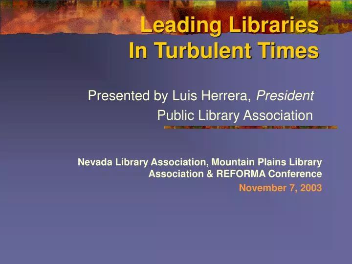 leading libraries in turbulent times