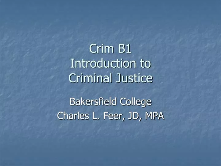 crim b1 introduction to criminal justice