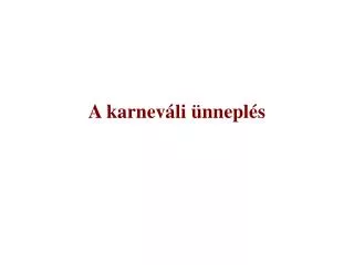 a karnev li nnepl s
