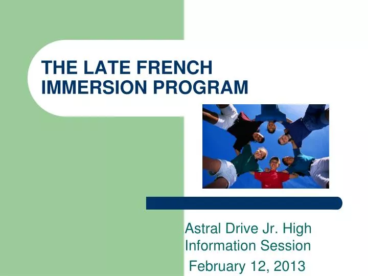 the late french immersion program