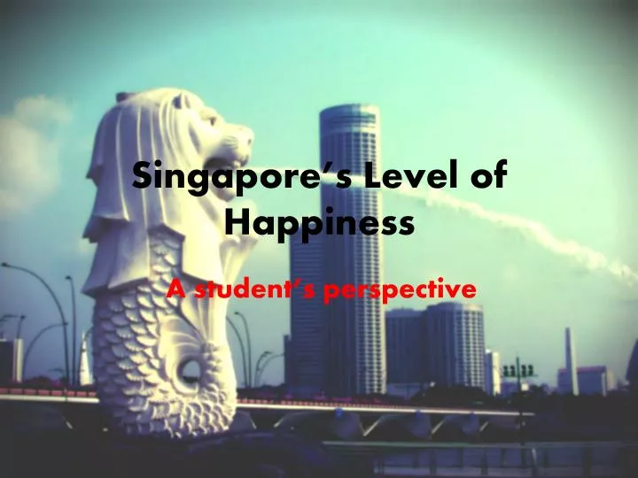 singapore s level of happiness