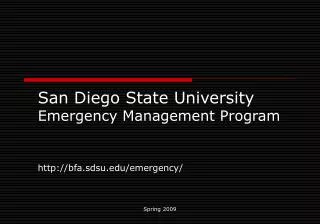 San Diego State University Emergency Management Program http://bfa.sdsu.edu/emergency/