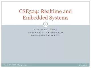 CSE524: Realtime and Embedded Systems