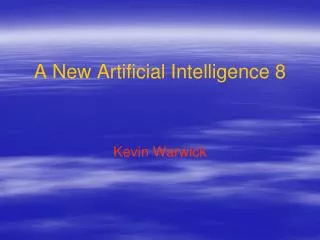 A New Artificial Intelligence 8