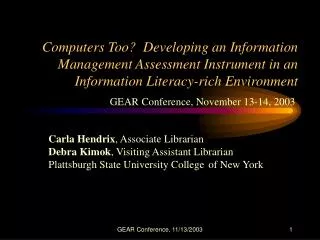 Computers Too? Developing an Information Management Assessment Instrument in an Information Literacy-rich Environment