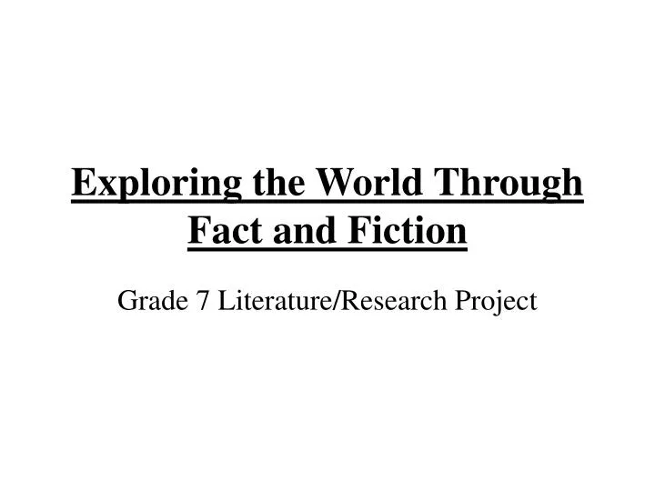 exploring the world through fact and fiction