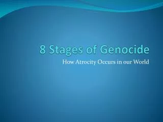 8 Stages of Genocide